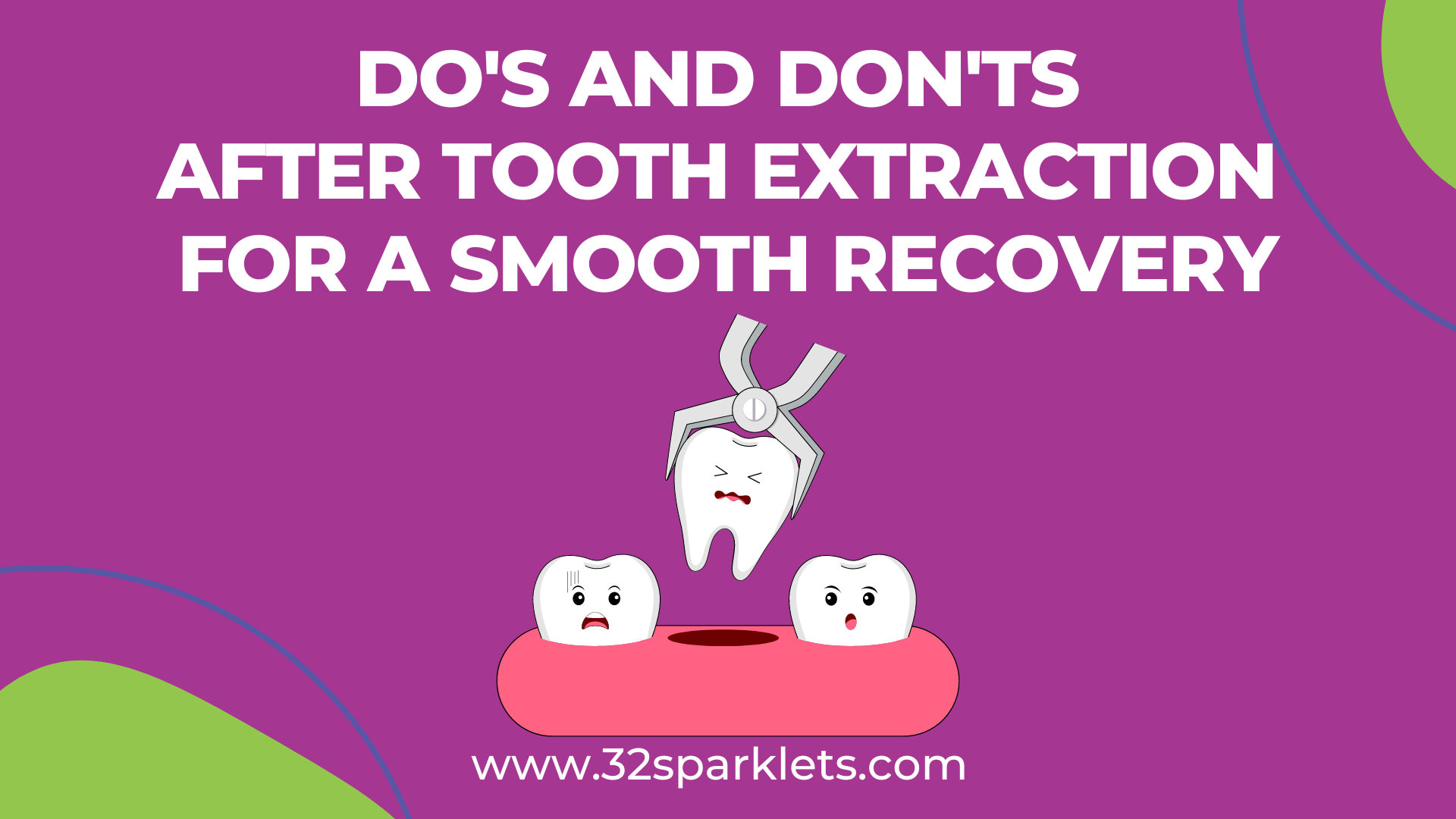 Do's and Don'ts after tooth extraction for a smooth recovery