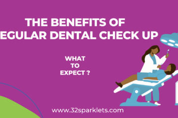 WHAT TO EXPECT AT 6 MONTHS REDULAR DENTAL CHECK UP